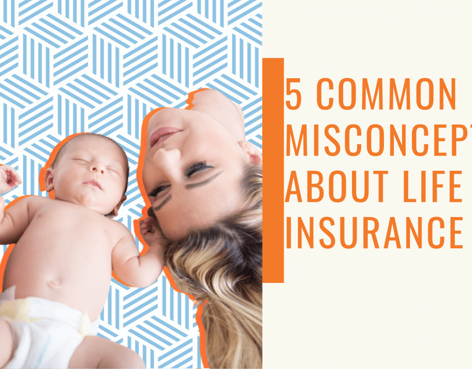 Misconceptions avout life insurance